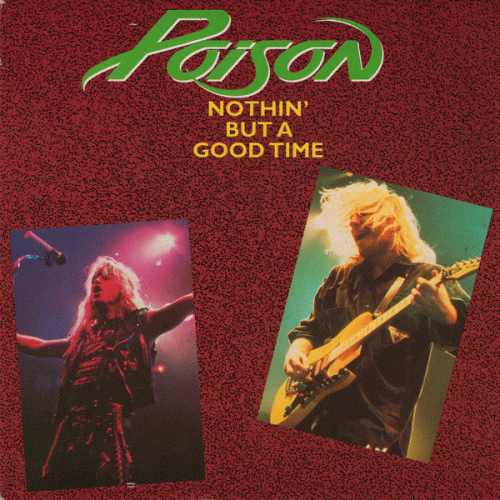 Poison (USA) : Nothin' But a Good Time - Livin' for the Minute